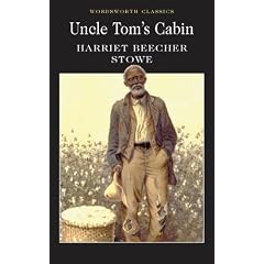 Uncle Tom's Cabin (Wordsworth Classics)
