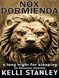 Nox dormienda (a long night for sleeping) : an Arcturus mystery
