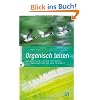 Organisch leiten: Wie nat�rliche Leitung uns selbst, Gemeinden und die Welt ver�ndert. Edition Novavox 2