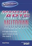 Martial arts meltdown