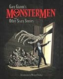 Gary Giannis MonsterMen and Other Scary Stories