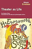 Theater as life : five modern plays