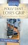 Polly Dent Loses Grip: LaTisha Barnhart Mystery Series (Heartsong Presents Mysteries)