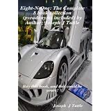 Eight-N-One: The Complete 8 book collection (pseudonyms included) by Author Joseph J Tuttle: Buy this book, and this could be yours!