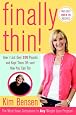 Finally Thin!: How I Lost Over 200 Pounds and Kept them Off - and How You Can Too