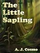 The Little Sapling
