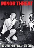 Minor Threat at DC Space/Buff Hall/9:30 Club