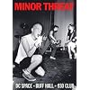 Minor Threat at DC Space/Buff Hall/9:30 Club