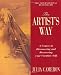 The Artist's Way: A Course in Discovering and Recovering Your Creative Self