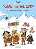 Silex and the city, Tome 2 : Réduction du Temps de Trouvaille