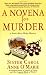 Search : Novena for Murder (Sister Mary Helen Mysteries)