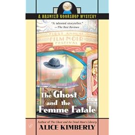 The Ghost and the Femme Fatale (Haunted Bookshop Mystery)