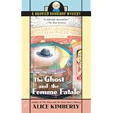 The Ghost and the Femme Fatale (Haunted Bookshop Mysteries, No. 4)