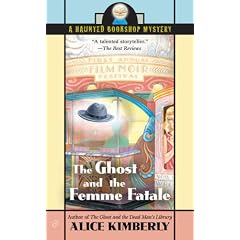The Ghost and the Femme Fatale (Haunted Bookshop Mysteries, No. 4)