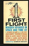 First Flight: Maiden Voyages in Space and Time