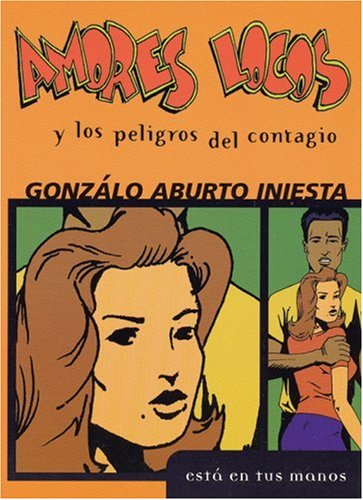 Amores locos y los peligros del contagio