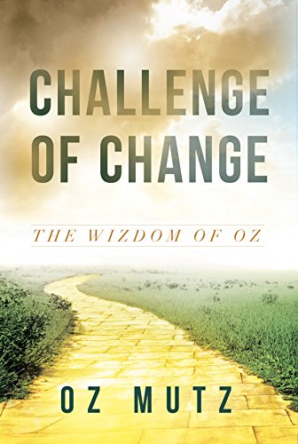 Challenge of Change: The Wisdom of Oz