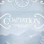 Coaptation: The Book of Drachma, Book 2 | [Timothy H. Cook]