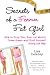 Secrets of a Former Fat Girl: How to Lose Two, Four (or More!) Dress Sizes--And Find Yourself Along the Way