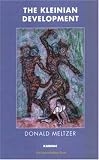 The Kleinian Development,
Donald Meltzer