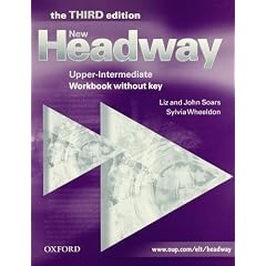 New Headway English Course. Upper-Intermediate. Workbook. New Edition: Workbook (Without Answers) Upper-intermediate l (Headway ELT)