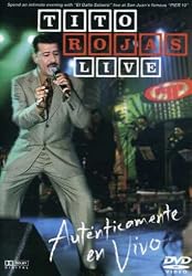 Tito Rojas: Autenticamente En Vivo