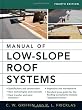 Manual of Low-Slope Roof Systems: Fourth Edition