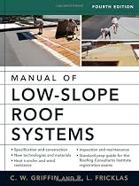 Manual of Low-Slope Roof Systems: Fourth Edition