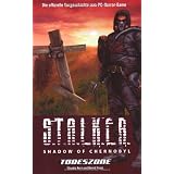 S.T.A.L.K.E.R. - Shadow of Chernobyl: Todeszone. Die offizielle Vorgeschichte zum PC-Horror-Game: Bd 1von "Claudia Kern"