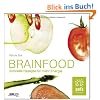 Brainfood - Schnelle Rezepte f�r mehr Energie