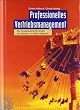 Professionelles Vertriebsmanagement: Der prozessorientierte Ansatz aus Anbieter- und Beschaffersicht