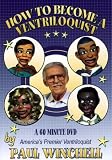 How To Become A Ventriloquist