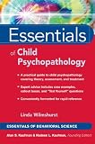 Essentials of Child Psychopathology (Essentials of Behavioral Science Series)