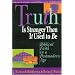Truth Is Stranger That Is Used to Be