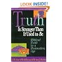Truth Is Stranger Than It Used to Be: Biblical Faith in a Postmodern Age