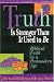 Truth Is Stranger Than It Used to Be: Biblical Faith in a Postmodern Age