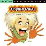 Phyllis Diller - Live From Los Angeles [Explicit]