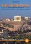 The Acropolis - The Ancient Agora - The Roman Agora (Archaeological Guides) (Ekdotike Athenon Travel Guides)