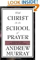 With Christ in the School of Prayer