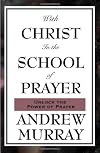 With Christ in the School of Prayer