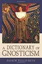 Dictionary Of Gnosticism