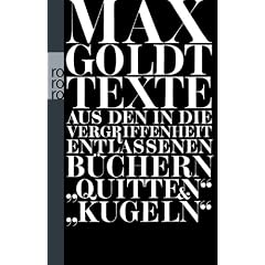 Texte aus den in die Vergriffenheit entlassenen B�chern "Quitten" und "Kugeln": 1990 - 1994