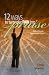Twelve Ways to Turn Your Pain Into Praise: Biblical Steps to Wholeness in Christ