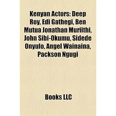 Kenyan Actors: Deep Roy, EDI Gathegi, Ben Mutua Jonathan Muriithi, John Sibi-Okumu, Sidede Onyulo, Angel Wainaina, Packson Ngugi