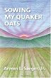 Sowing My Quaker Oats
