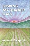Sowing My Quaker Oats