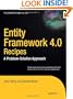 Entity Framework 4.0 Recipes: A Problem-Solution Approach (Expert's Voice in .NET)