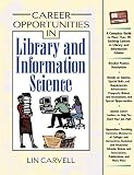 Career Opportunities In Library And Information Science (Career Opportunities)