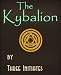 The Kybalion: A Study of The Hermetic Philosophy of Ancient Egypt and Greece (Illustrated)