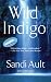 Books : Wild Indigo (A WILD Mystery)